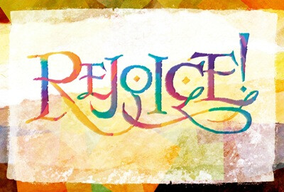 rejoice rejoice